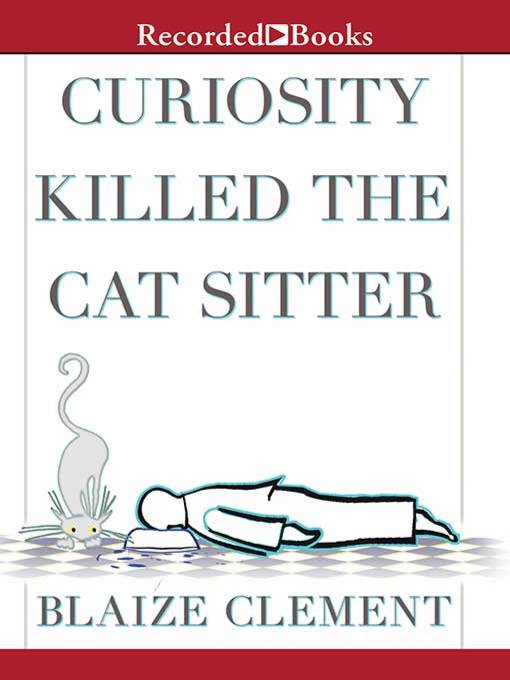 Cover image for Curiosity Killed the Cat Sitter